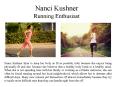 Nanci Kushner Running Enthusiast PowerPoint PPT Presentation
