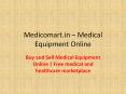 Buy and Sell Medical Equipment Online | New or Used medical and healthcare Instrument marketplace