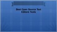 Best Open Source Text Editors Tools
