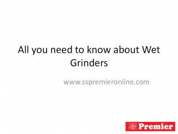 Wet Grinder