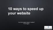 10 Ways to Speed up your Website