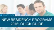 New Residency Programs 2016: Quick Guide