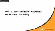 How To Choose The Right Engagement Model While Outsourcing