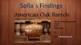 American Oak Barrel - Sofias Findings PowerPoint PPT Presentation