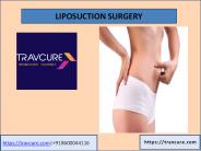 Liposuction Surgery By Travcure Medical Tourism.