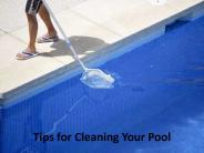 Tips for Cleaning Your Pool