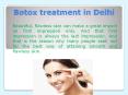 Botox treatment for young looking skin in Delhi PowerPoint PPT Presentation