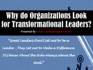 Why do Organizations Look for Transformational Leaders