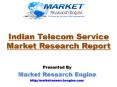Indian Telecom Service market is estimated to cross $103.0 Billion by 2020 – by Market Research Engine PowerPoint PPT Presentation