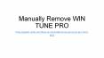 Manually Remove WIN TUNE PRO PowerPoint PPT Presentation