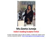 Geeta Juneja - Sculptor Artist India