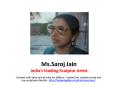 Saroj Jain - Sculptor Artist India PowerPoint PPT Presentation