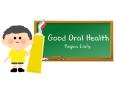 Good Oral Health Begins Early PowerPoint PPT Presentation