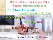 BUSN 278 Course Career Path Begins tutorialrank.com
