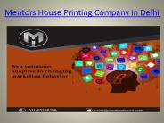 Mentors House Printing Services in Delhi