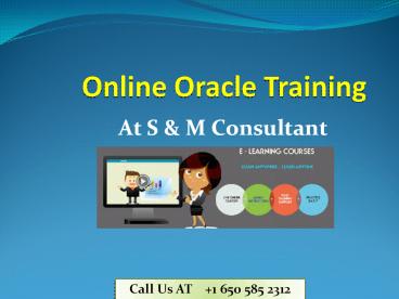Online oracle-training at S & M Consultant
