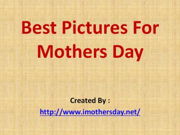 Mothers day pictures 2016