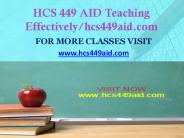 HCS 449 AID Teaching Effectively/hcs449aid.com