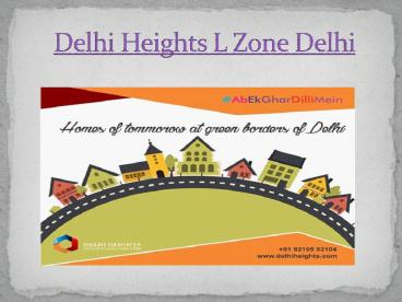 Delhi Heights DDA L Zone