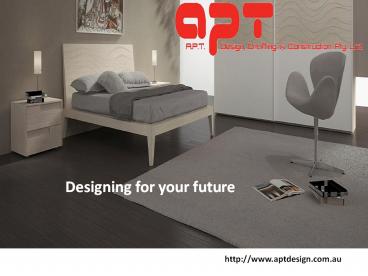 A.P.T. Design, Drafting & Construction Pty. Ltd.