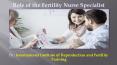 Role of Fertility Nurse Training PowerPoint PPT Presentation
