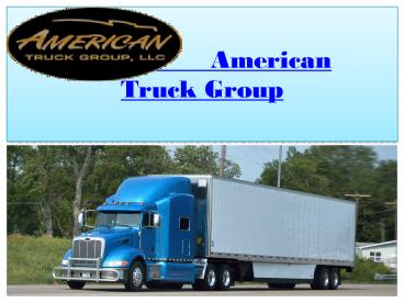 American Truck Group - American Truck Group reviews