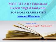 MGT 311 AID Education Expert-mgt311aid.com PowerPoint PPT Presentation