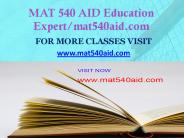 MAT 540 AID Education Expert-mat540aid.com