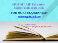 MGT 411 AID Education Expert-mgt411aid.com PowerPoint PPT Presentation