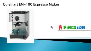 Cuisinart EM-100 Espresso Maker