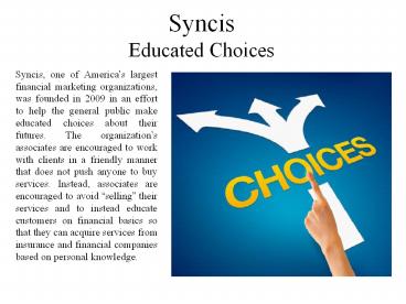 Syncis Educated Choices