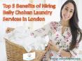 Top 5 Benefits of Hiring Bally Chohan Laundry Services in London PowerPoint PPT Presentation