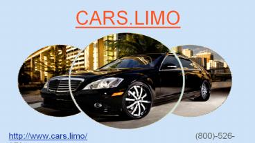 Cars.limo-a reliable car service!