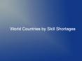 World Countries by Skill Shortages PowerPoint PPT Presentation