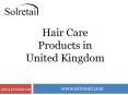 Hair Care Products in United Kingdom PowerPoint PPT Presentation