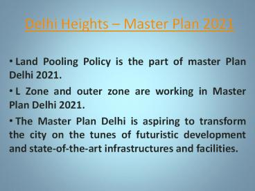 Delhi Heights – Master Plan 2021