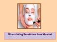 We are hiring Beauticians from Mumbai PowerPoint PPT Presentation