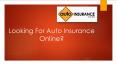 Looking For Auto Insurance Online? PowerPoint PPT Presentation