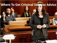 Where To Get Criminal Defense Advice