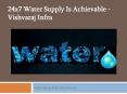 24x7 Water Supply Is Achievable - Vishvaraj Infra PowerPoint PPT Presentation