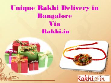 Unique Rakhi Delivery in Bangalore Via Rakhi.in