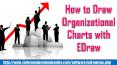 How to Draw Organizational Charts with EDraw Organizational Chart PowerPoint PPT Presentation