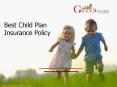 Best Child Plan in Insurance Policy PowerPoint PPT Presentation
