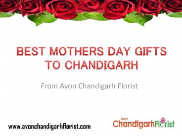 Send Best Mother's Day Gifts To Chandigarh