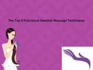The Top 5 Functional Swedish Massage Techniques