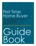 First Time Home Buyer Guide