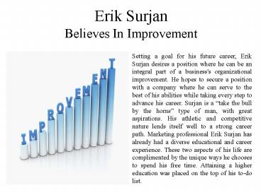 Erik Surjan Believes In Improvement