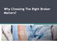 Why Choosing The Right Broker Matters?