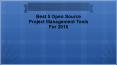 Best 5 Open Source Project Management Tools For 2016 PowerPoint PPT Presentation