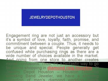 Diamond Rings Houston - For Someone Precious